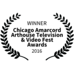 Winner - Chicago Amarcord Arthouse Television and Video